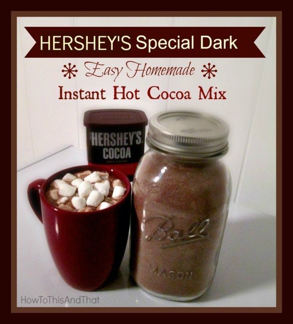 Hershey's Special Dark Homemade Instant Hot Cocoa Mix Recipe