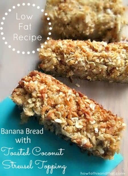 Low Fat Banana Bread With Toasted Coconut Streusel Topping
