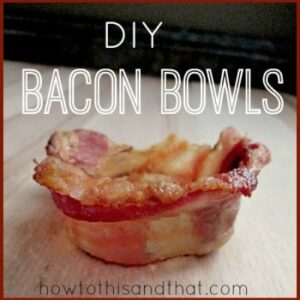 How To Make Your Own Homemade Bacon Bowls    1