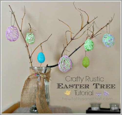 How To Make A Rustic Easter Egg Tree 
