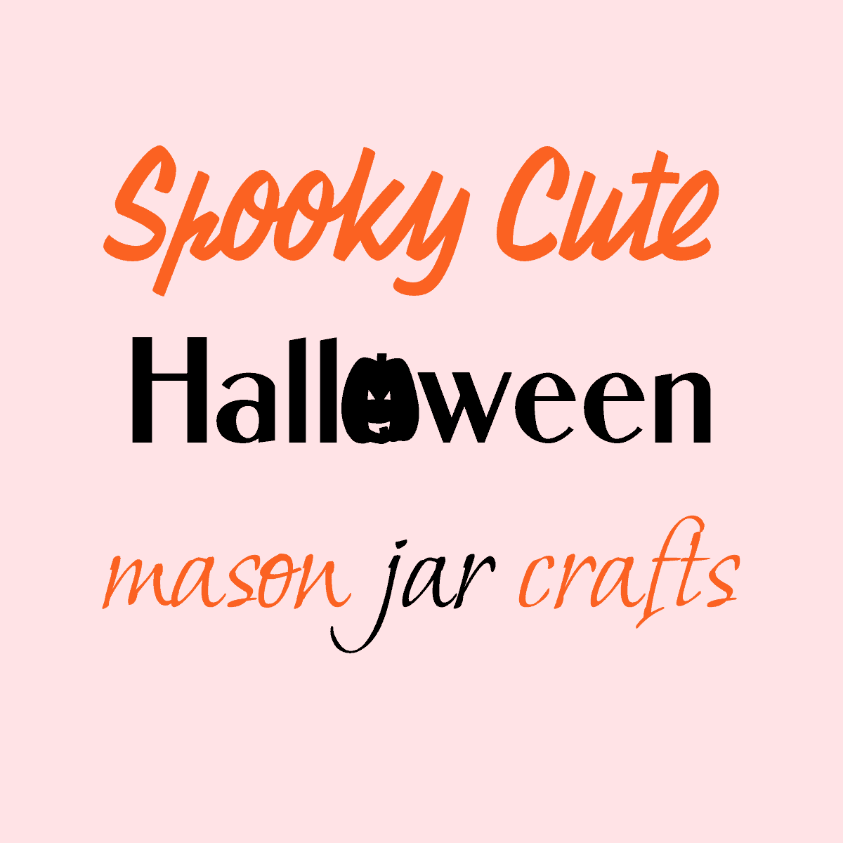 mason jar ideas for halloween.