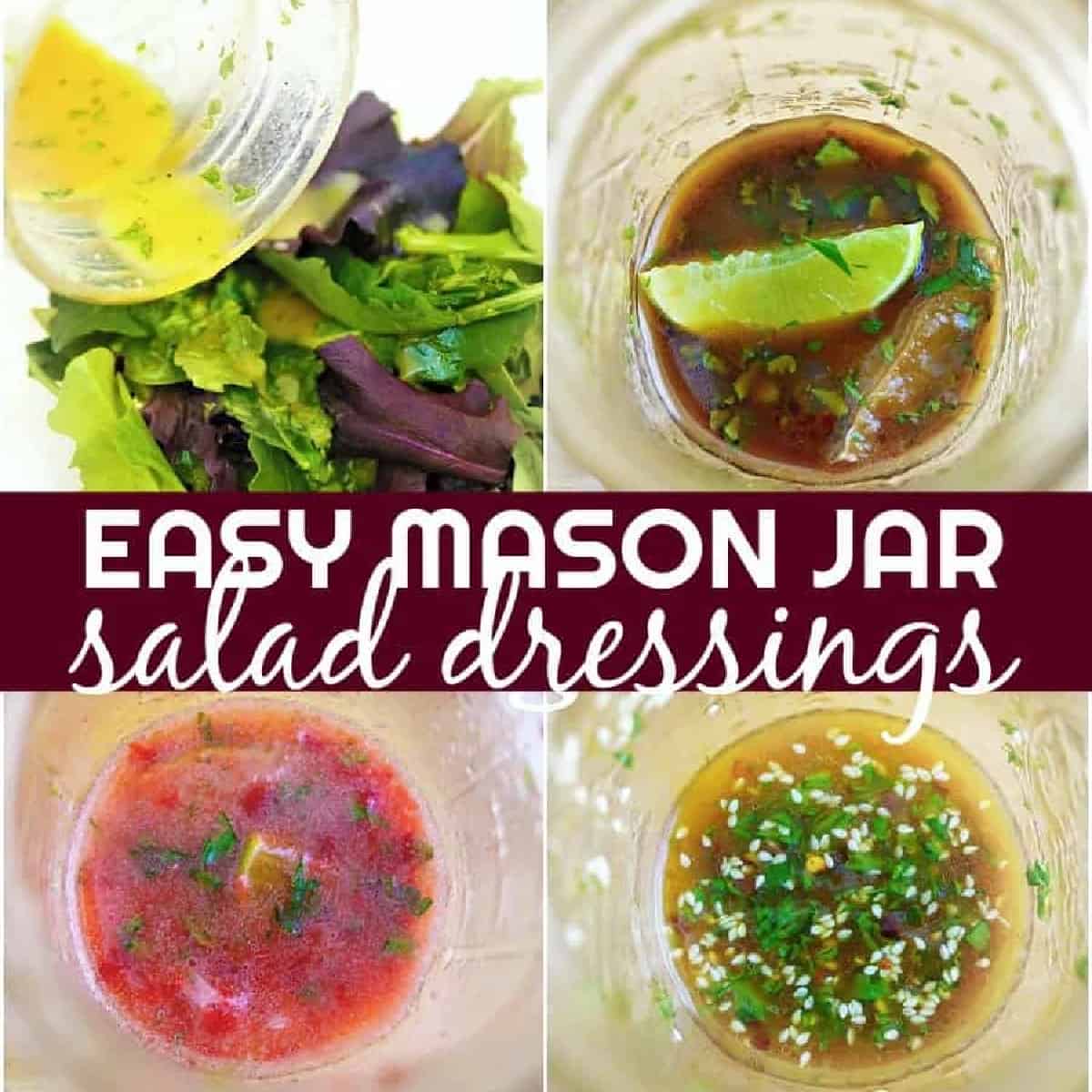 Easy Mason Jar Vinaigrettes
