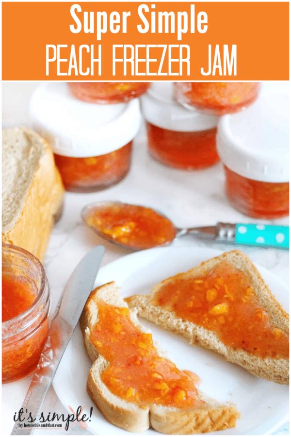 Peach Freezer Jam, Easy Homemade Recipe