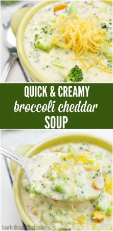 Broccoli Cheddar Soup- Perfect Comfort Food, Quick & Easy
