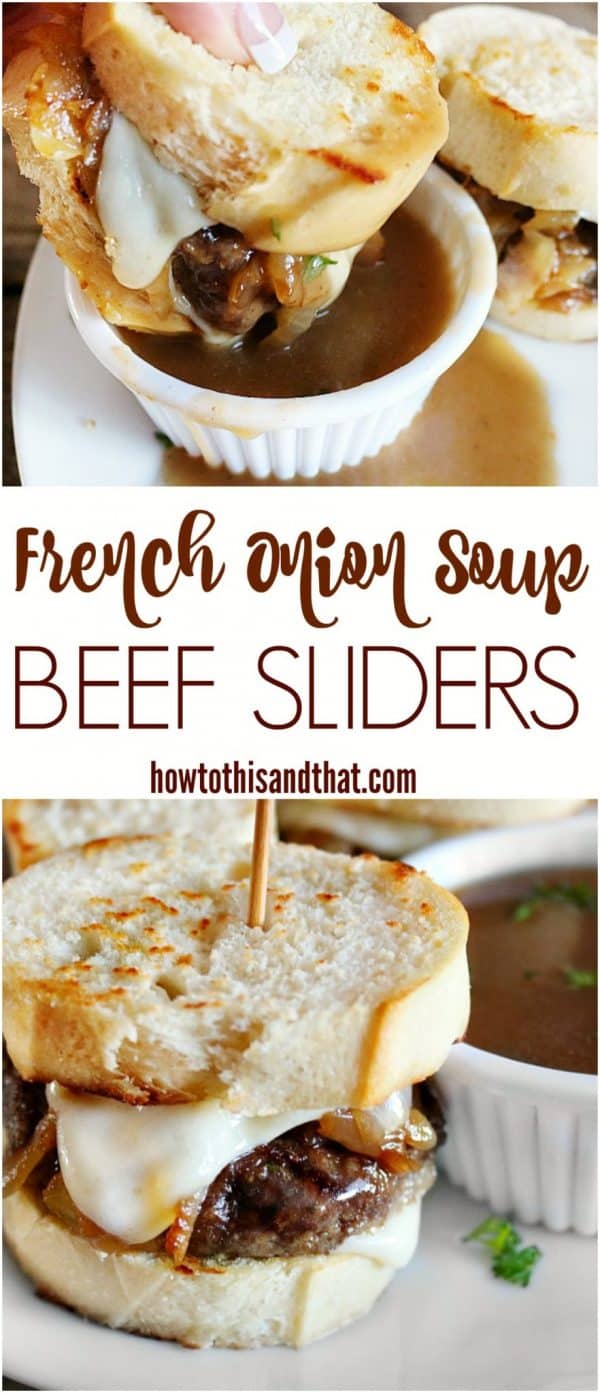 Juicy Delicious French Onion Soup Recipe Beef Sliders Recipe