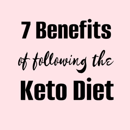 Ketogenic Diet Benefits- 7 Reasons to START TODAY