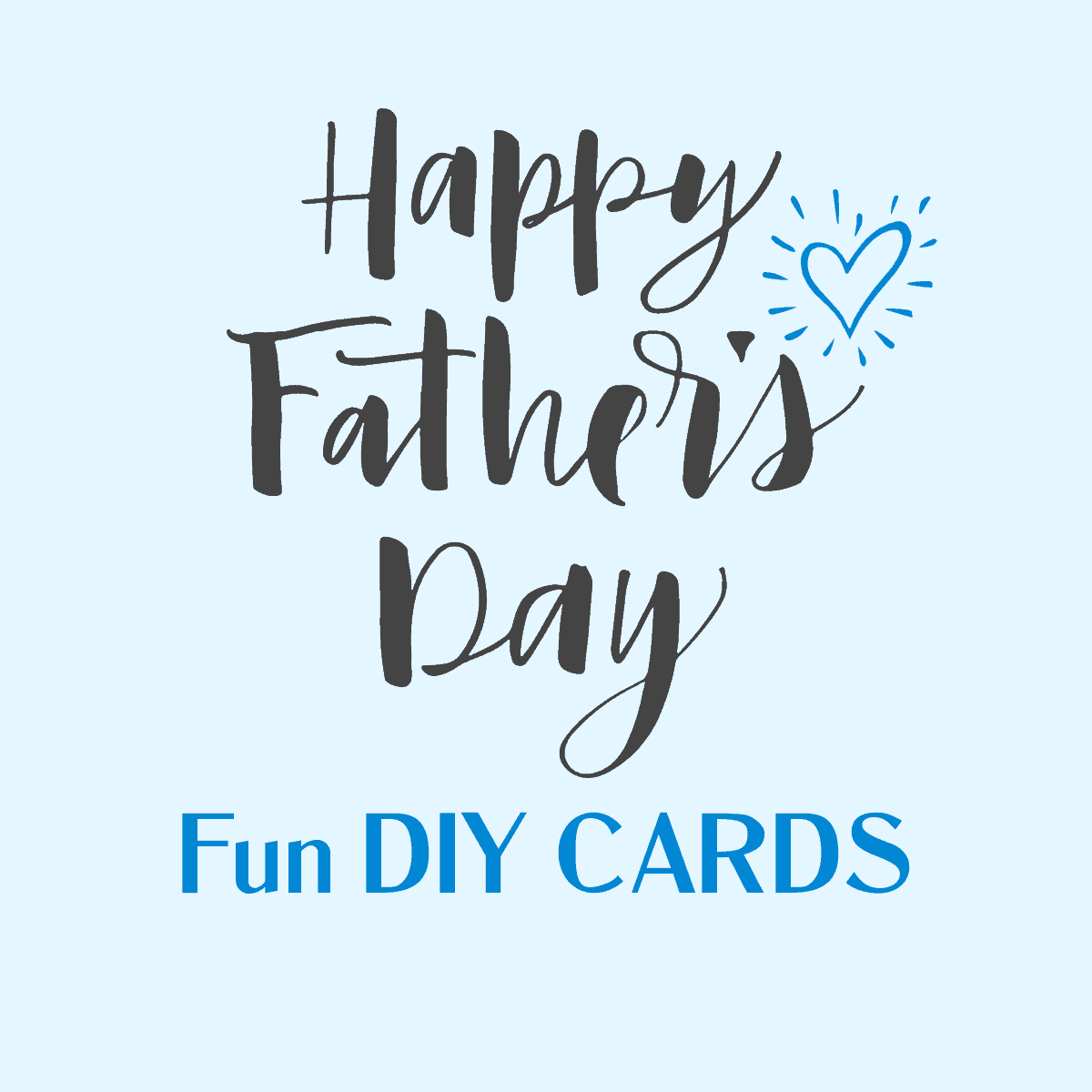 DIY cards for Father's Day.