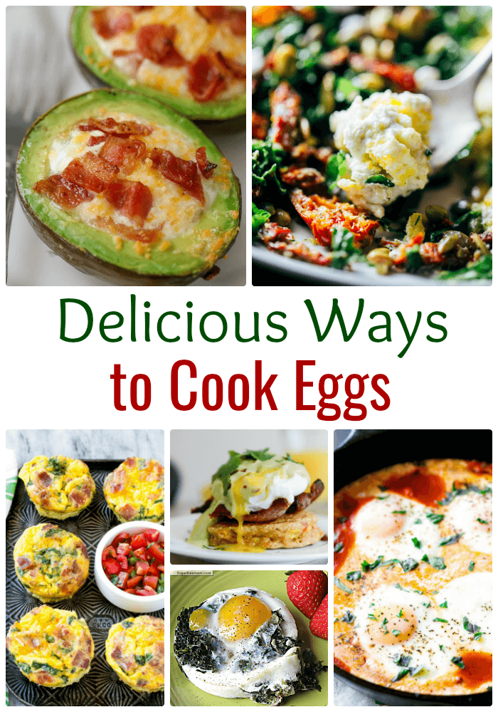 15 Delicious Ways To Cook Eggs- The BEST egg recipes