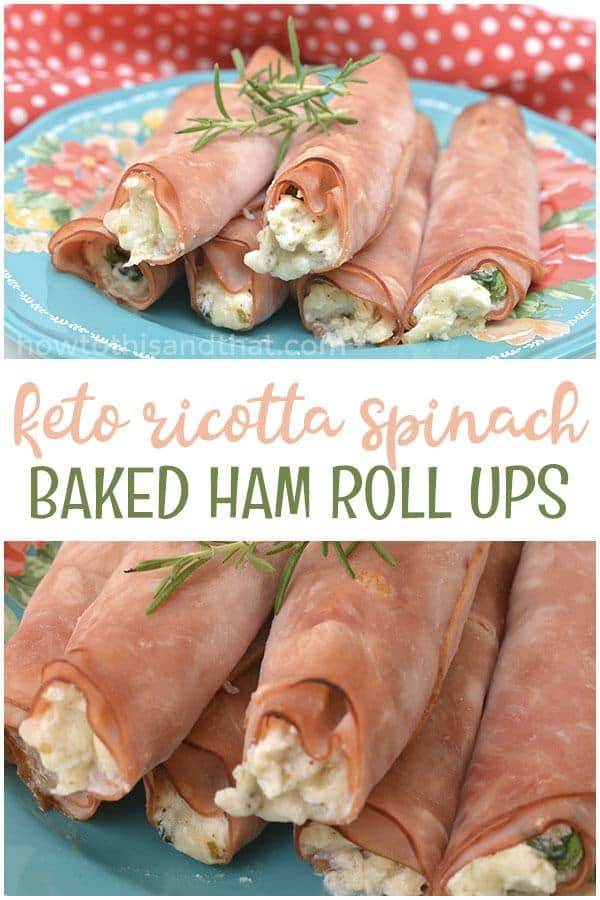 keto ham roll ups with ricotta and spinach.