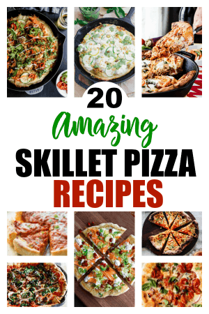 20 Skillet Pizza Recipes You HAVE to Try!