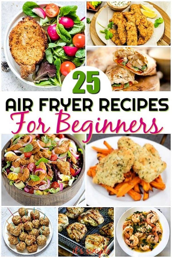 25 EASY Air Fryer Recipes For Beginners EXPERTS Too 