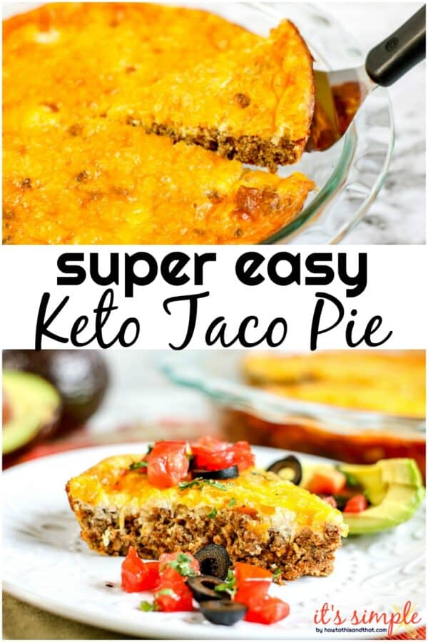 Keto Taco Pie- ONLY 2 CARBS per srv- EASY Kid Friendly