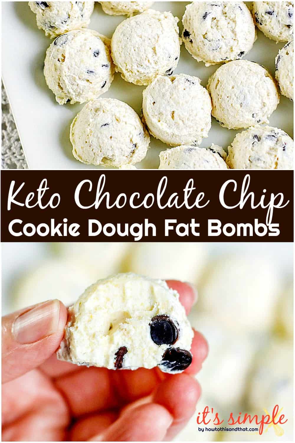 Keto Chocolate Chip Cookie Dough Fat Bombs- ONLY 1 NET CARB