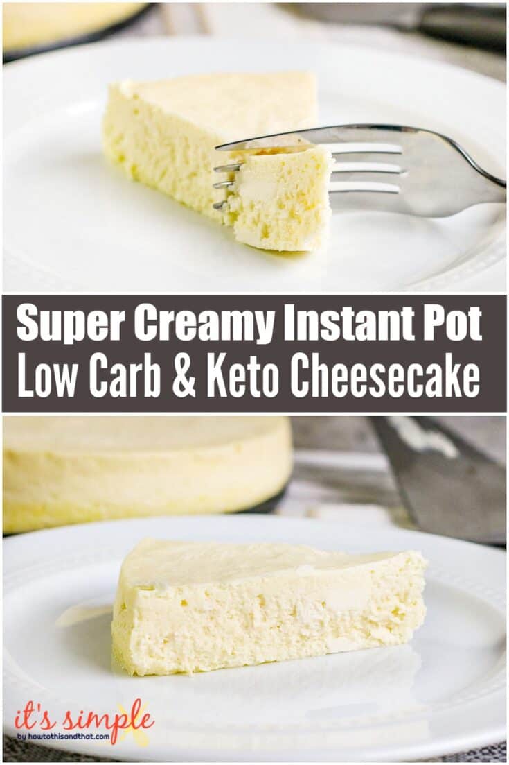 Easy Keto Instant Pot Cheesecake- CREAMY & ONLY 2 NET CARBS