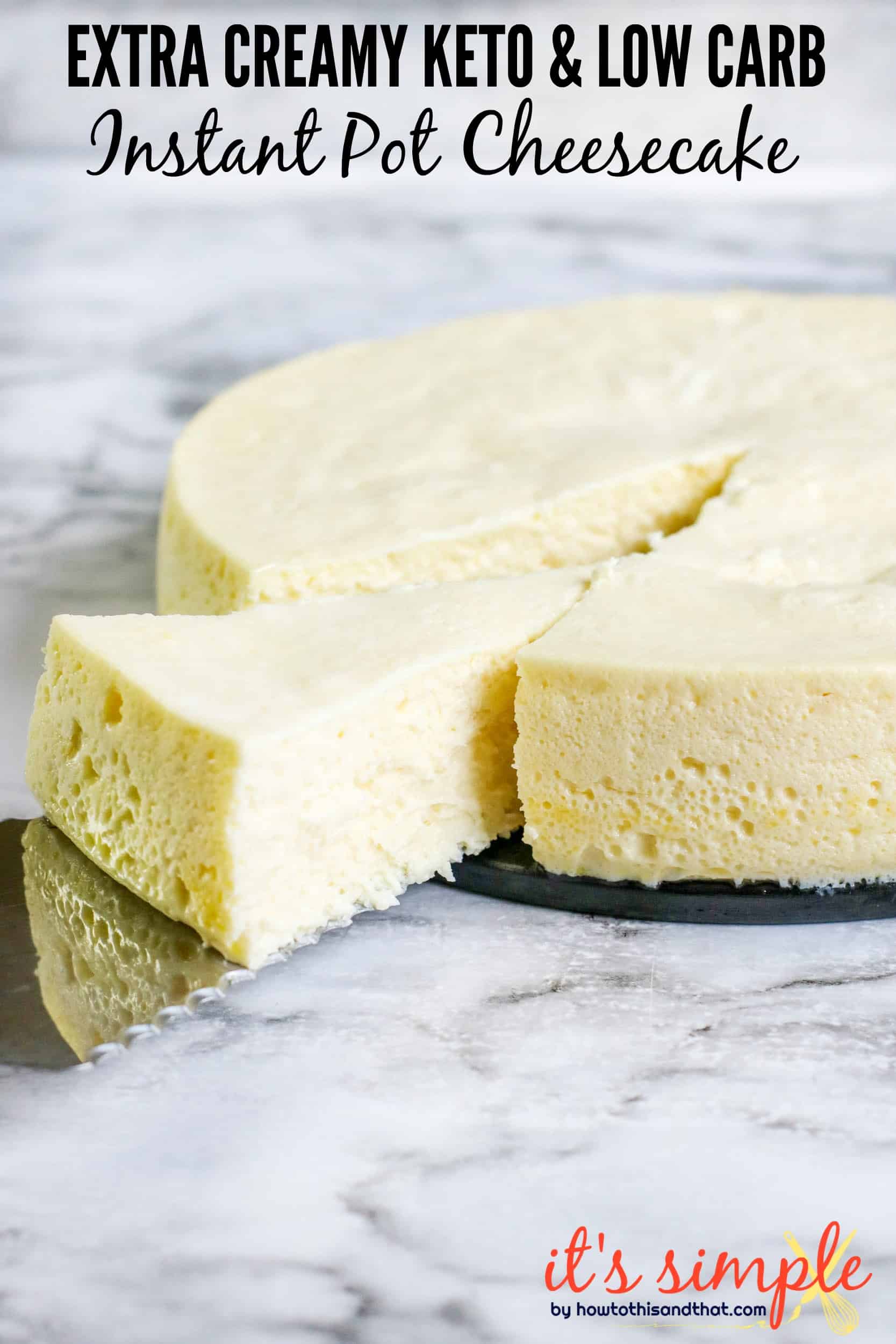 Easy Keto Instant Pot Cheesecake- CREAMY & ONLY 2 NET CARBS