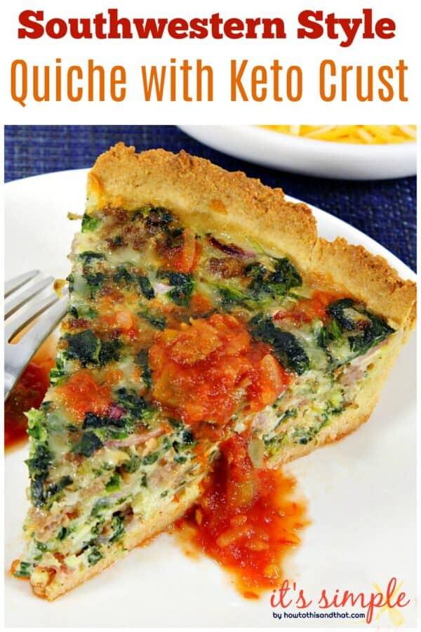 Easy Keto Quiche- Southwestern Style ONLY 2 NET CARBS per serving