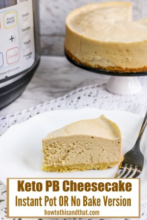 Keto Peanut Butter Cheesecake- EASY Low Carb Cheesecake