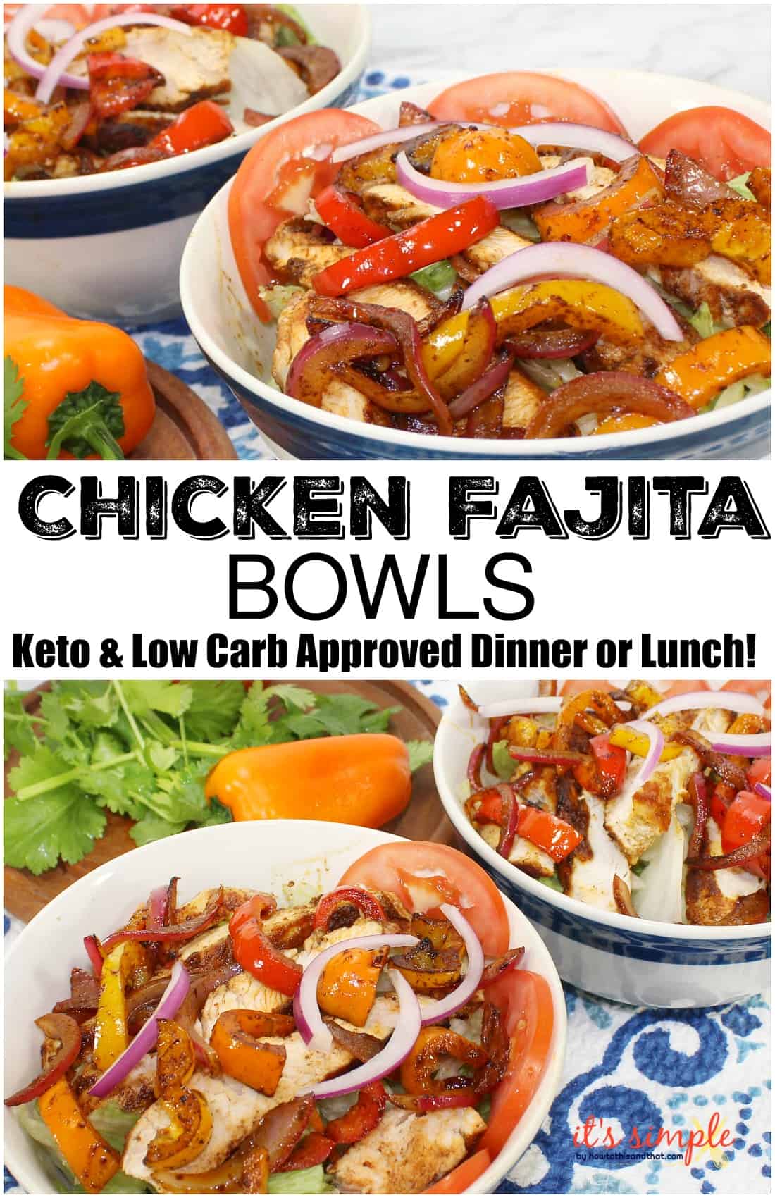 chicken fajita bowls
