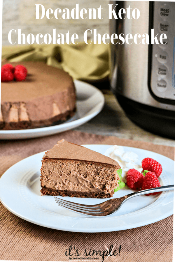 keto chocolate cheesecake with instant pot in the background.