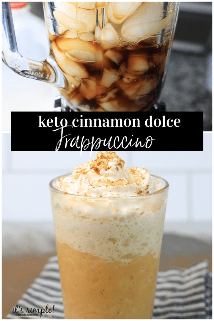 The BEST Keto Cinnamon Dolce Frappuccino- Keto Coffee