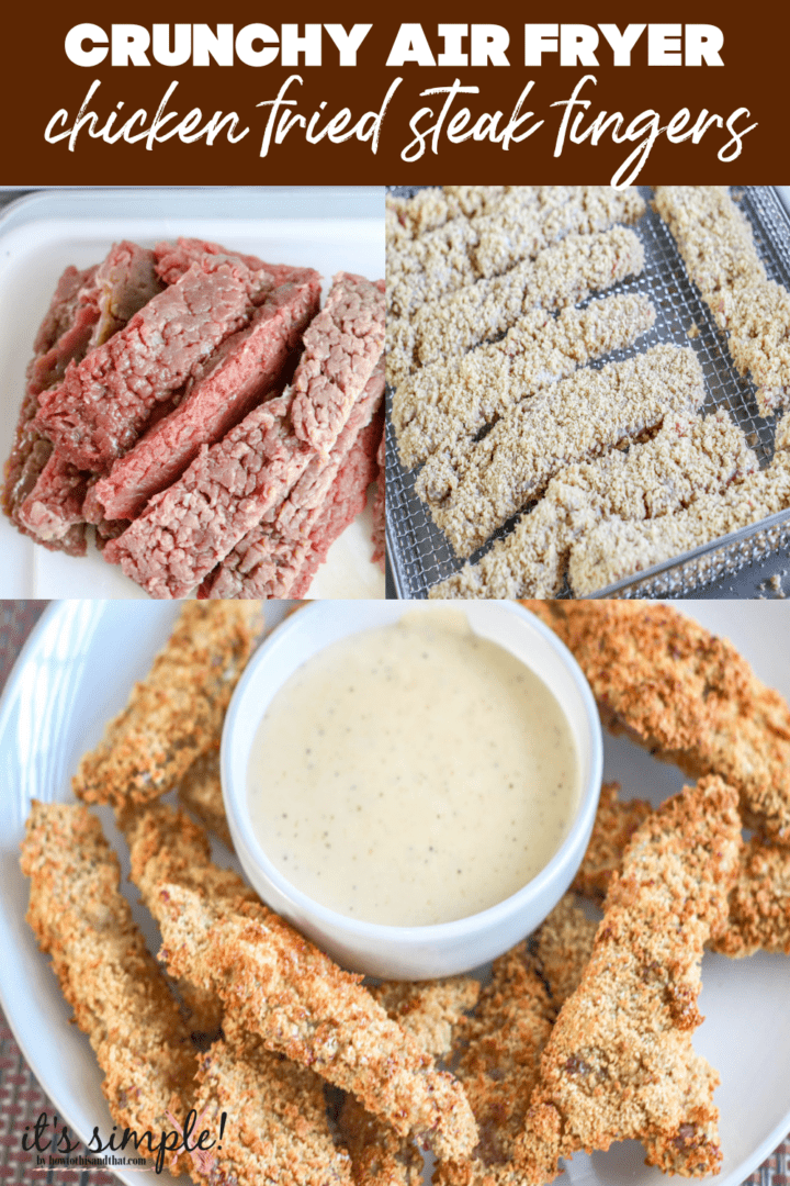 Air Fryer Chicken Fried Steak Fingers