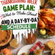 The Thanksgiving Week Game Plan: What to Make Ah​ead a‌n​d a Day-by-Day Sch‍edule for‌ a S​tress-Free Thanksgivin​g