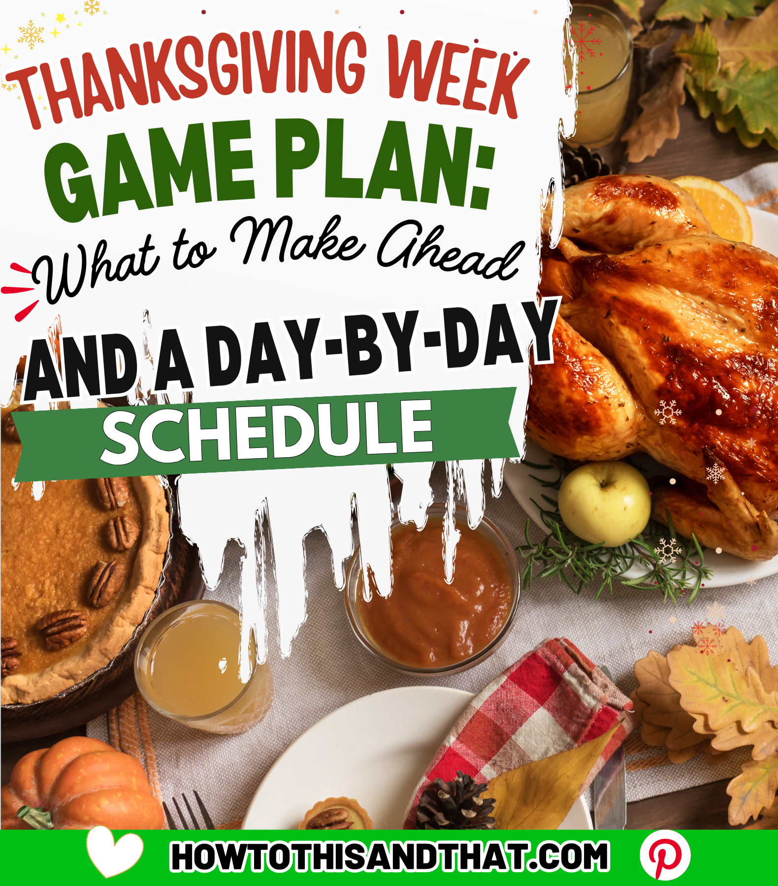 The Thanksgiving Week Game Plan: What to Make Ah​ead a‌n​d a Day-by-Day Sch‍edule for‌ a S​tress-Free Thanksgivin​g