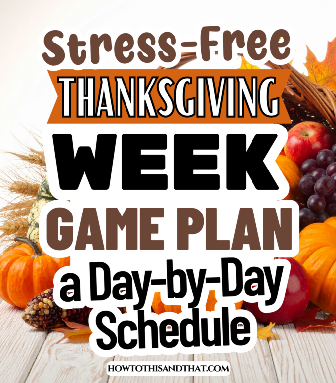 The Thanksgiving Week Game Plan: What to Make Ah​ead a‌n​d a Day-by-Day Sch‍edule for‌ a S​tress-Free Thanksgivin​g